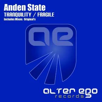 Tranquility / Fragile by Anden State