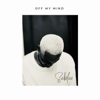 Off My Mind by Sablar