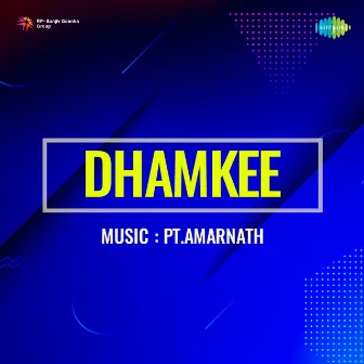 Dhamkee (Original Motion Picture Soundtrack) by D. N. Madhok