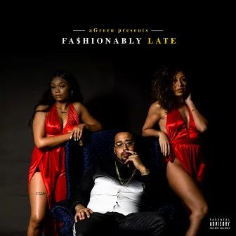 Fashionably Late (Deluxe) by aGreen