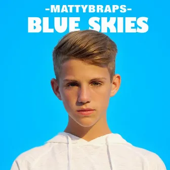 Blue Skies by Mattybraps