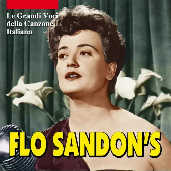 Flo Sandon's - Le grandi voci della canzone italiana by Flo Sandon's