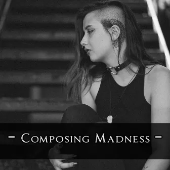 Composing Madness by Decline the Fall