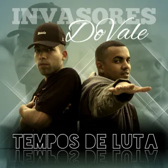 Tempos de Luta by Invasores do Vale