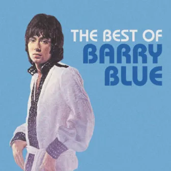 The Best Of Barry Blue by Barry Blue