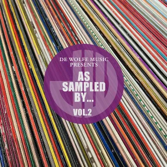 As Sampled By..., Vol. 2 by De Wolfe Music