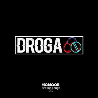 Droga by N o m o o d