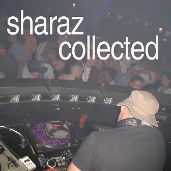 Sharaz Collected by Sharaz