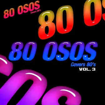 80's Hits!, Vol. 3 by 80 Osos