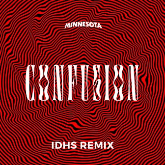 Confusion (IDHS Remix) by IDHS