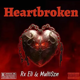 Heartbroken by Rx Eli