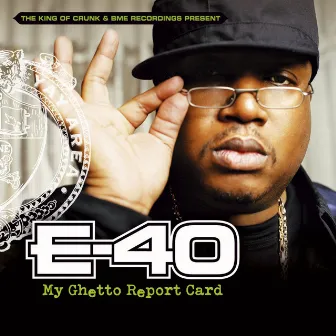 My Ghetto Report Card by E-40