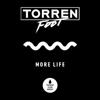 More Life by Torren Foot