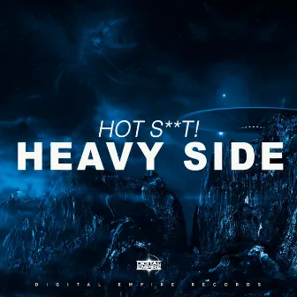 Heavy Side by Hot Shit!