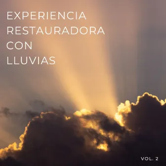 Experiencia Restauradora Con Lluvias Vol. 2 by Olas Glaciares