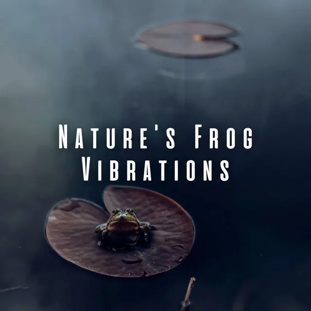 Nature's Frog Vibrations