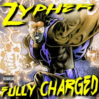 Fully Charged by Zypher