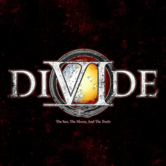 The Sun, the Moon, and the Truth. by Divide