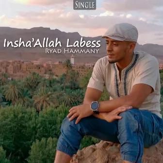 Insha'allah labess by Ryad Hammany