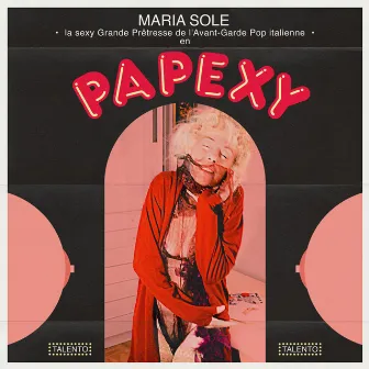 Papexy by Maria Sole