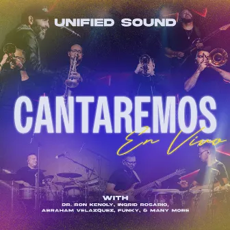 Cantaremos (En Vivo) by Unified Sound