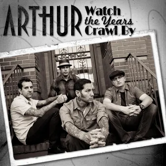 Watch The Years Crawl By by Arthur