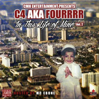 In This Life Of Mine, Vol. 2 by c4 aka four