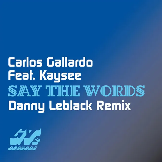 Say the Words (Danny Leblack Remix)