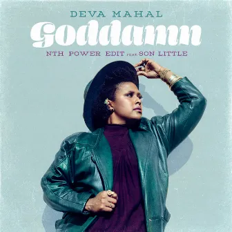 Goddamn (The Nth Power Edit) by Deva Mahal