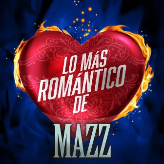 Lo Más Romántico De by Mazz