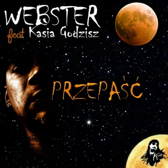 Przepasc (feat. Kasia Godzisz) - Single by Webster