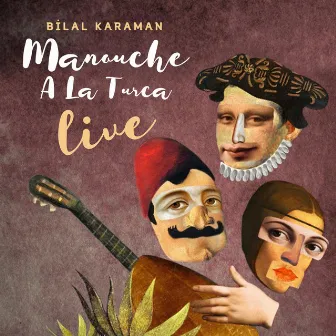 Manouche a La Turca Live by Bilal Karaman