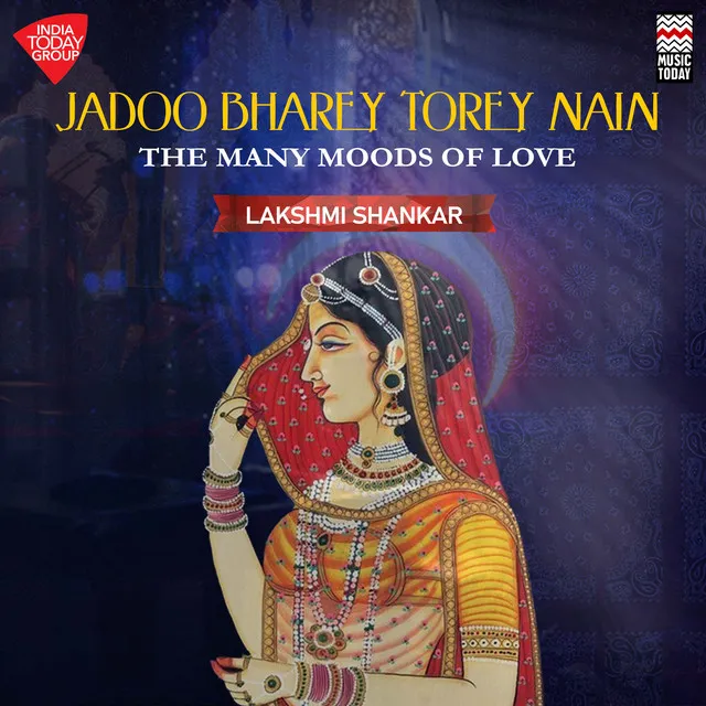 Jadoo Bharey Torey Nain - Raga Bhairavi - Tala Rupak