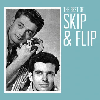 The Best of Skip & Flip by Skip & Flip