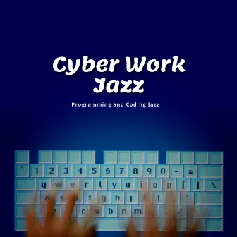 Cyber Work Jazz by Night-Time Jazz