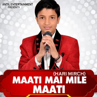 Maati Mai Mile Maati by Hari Mirch