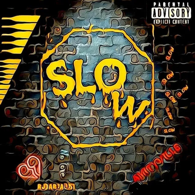 S.L.O.W