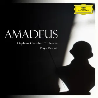 Amadeus: Orpheus Chamber Orchestra Plays Mozart by Orpheus Chamber Orchestra