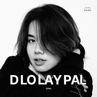 D Lo Lay Pal by Jewel