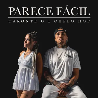 Parece Fácil by chelo hop