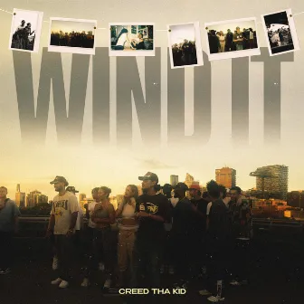 Wind It by Creed Tha Kid