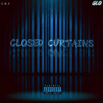 Closed Curtains by GLO