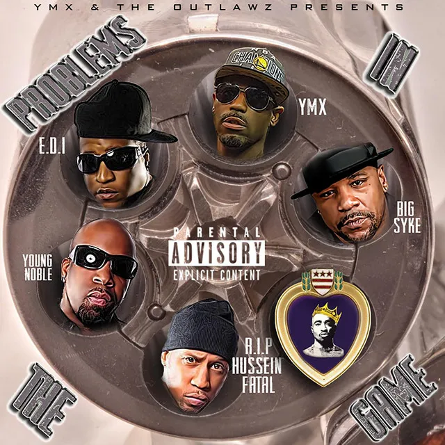 Problems in the Game (feat. the Outlawz, Young Noble, Hussein Fatal, Big Syke & E.D.I. Mean)