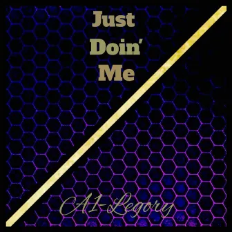 Just Doin' Me by A1-Legory