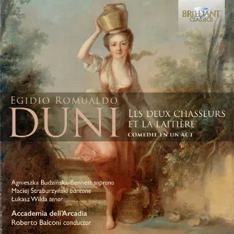 Duni: Les deux chasseurs et la laitière by Egidio Romualdo Duni