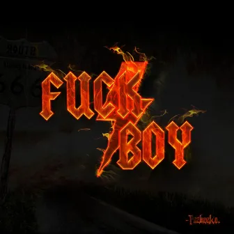 Fuckboy by Pachecko