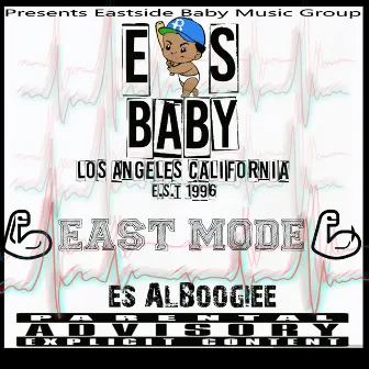 East Mode by Es AlBoogiee