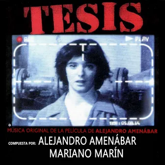 Tesis (Original Motion Picture Soundtrack) by Alejandro Amenábar