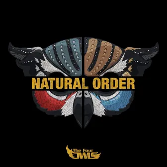 Natural Order by The Four Owls