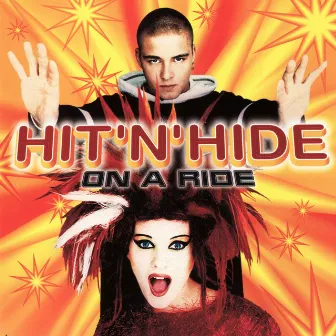 On a Ride by Hit'n'Hide